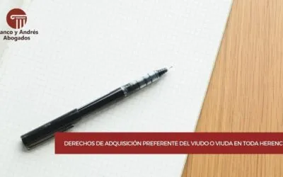 Derechos de adquisición preferente del viudo o viuda en toda Herencia
